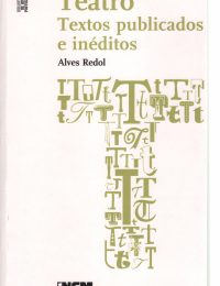 Teatro | Textos publicados e inéditos, Alves Redol