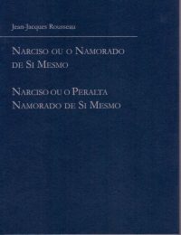 Narciso ou o Namorado de Si Mesmo | Narciso ou o Peralta Namorado de Si Mesmo