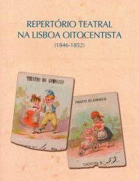 Repertório Teatral na Lisboa Oitocentista (1846-1852)