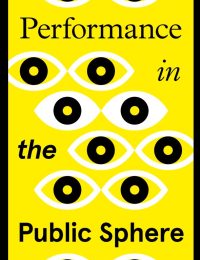 Performance in the Public Sphere