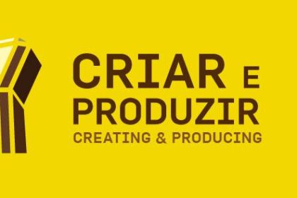 Criar e Produzir
