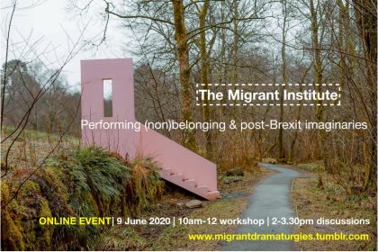 The Migrant Institute: Performing (non)belonging and post-Brexit imaginaries (Pilot Event))