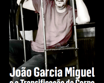 Apresentação do livro João Garcia Miguel e a Transificação do Corpo