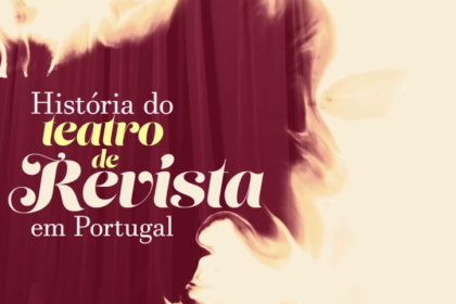 "História do Teatro de Revista em Portugal?