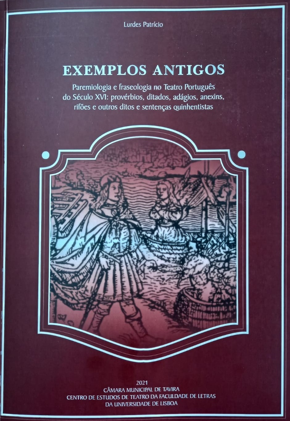 Paremiologia e Fraseologia no Teatro Português do Século XVI