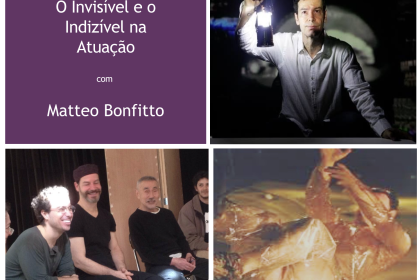 O Invisível e o Indizível na Atuação, com Matteo Bonfitto