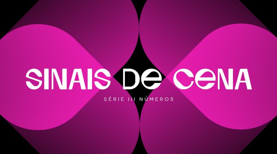 Sinais de Cena, Série III , nº 5, 2026
